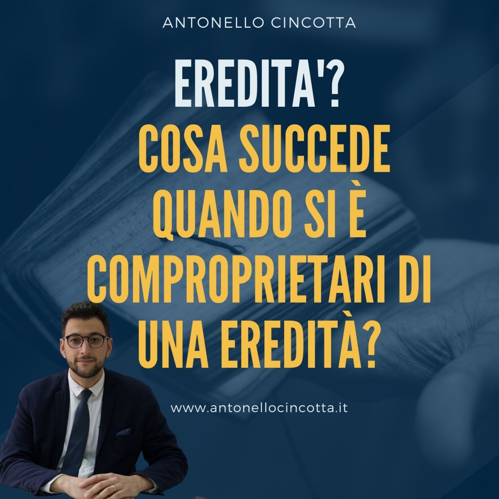 Rappresentazione visiva dell'articolo: Eredità, Cosa succede quando si è comproprietari tra eredi?